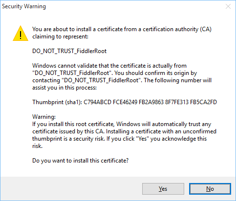 Are you sure you want to install certificate from DO_NOT_TRUST_FiddlerRoot?